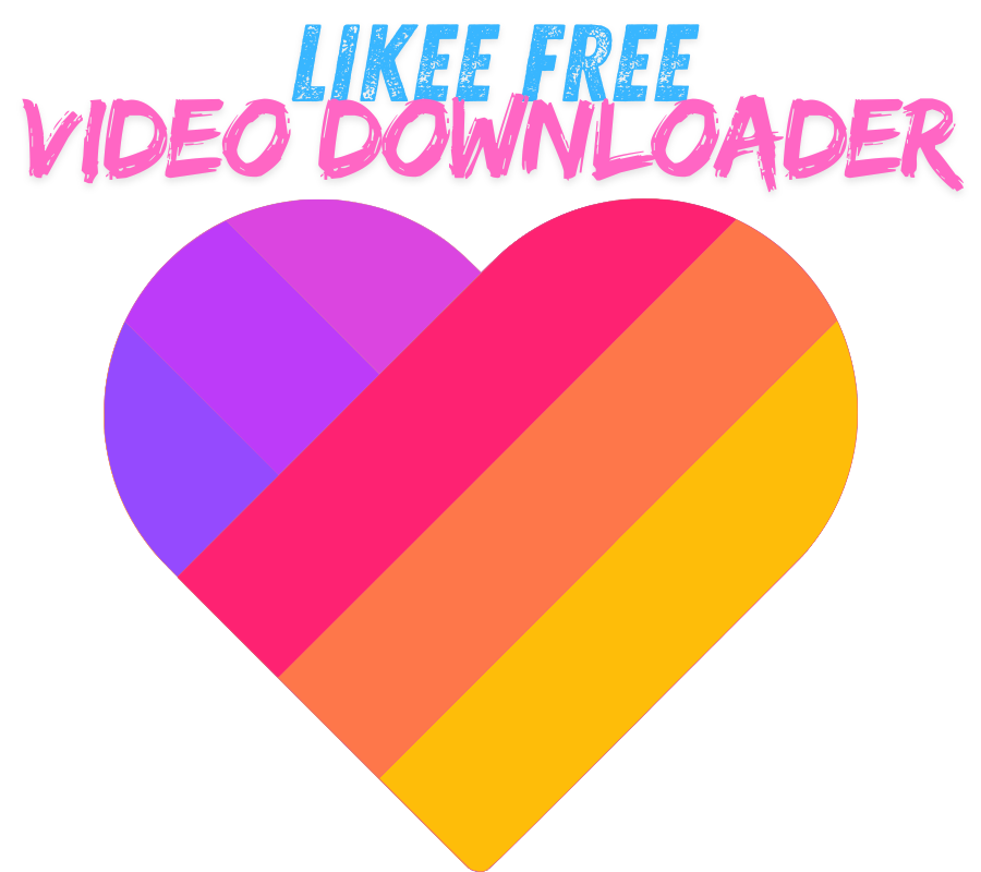 Likee Video Downloader